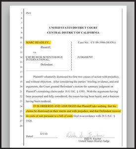 In August 2010, the U.S. District Court dismissed Marc and Claire Headley’s twin lawsuits based on lack of factual merits and ordered them to pay the Church’s costs.