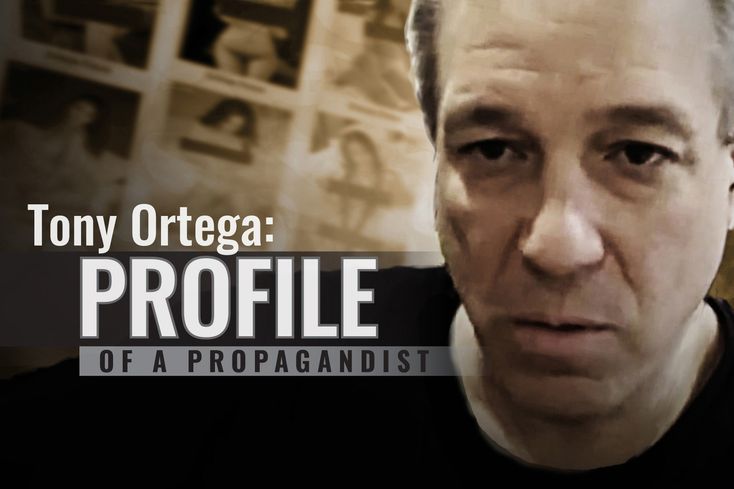 Tony Ortega: Profile of a Propagandist